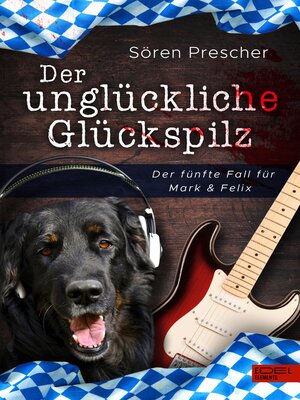 cover image of Der unglückliche Glückspilz